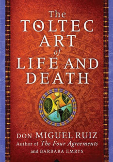 Toltec Art of Life and Death