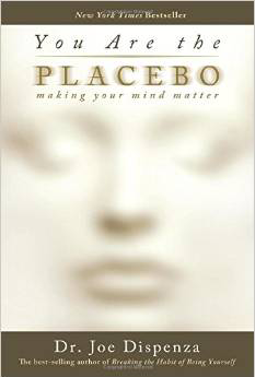 You are the Placebo: Making Your Mind Matter